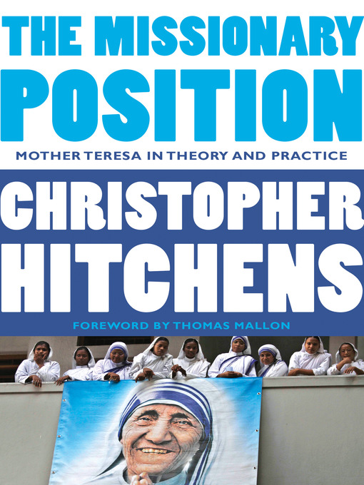 Title details for The Missionary Position by Christopher Hitchens - Available